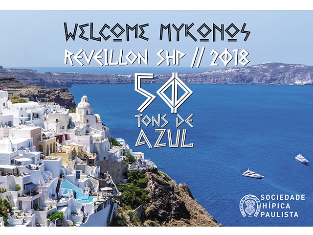 Garanta agora o seu convite: Welcome Mykonos  Reveillon SHP 2018