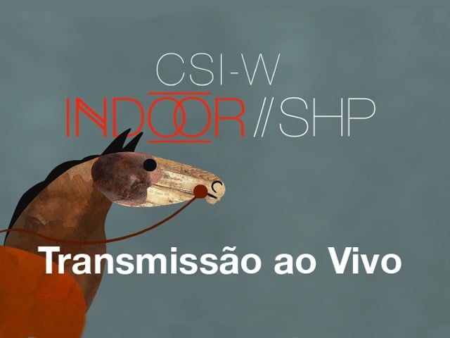 Transmissão ao Vivo 28º CSI-W Indoor – SHPTV – HorsePix